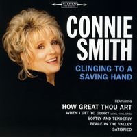 Connie Smith - Clinging To A Saving Hand